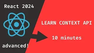 React Context Api - Advanced Tutorial (2024)