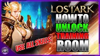 Lost Ark | How To Unlock Training mode | Use all skills!