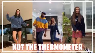 Not The Thermometer Dance Challenge TikTok Compilation 2020