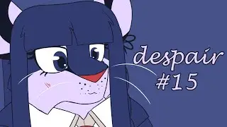 [Part 15] despair - Anything MAP (DR, Naegiri)