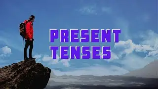 Present Tenses