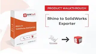 How to export Rhino model to SolidWorks | Revit to Rhino Exporter Product Walk-through Video