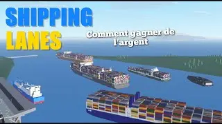 Comment gagner un maximum d'argent dans Shipping Lanes roblox