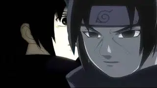 Sasuke & Itachi [AMV]