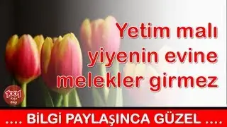 Yetim Malı Yiyenin Evine Melekler Girmez
