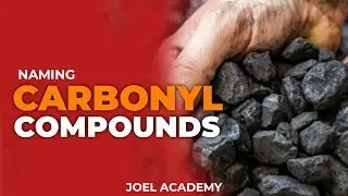 ORGANIC CHEMISTRY: NAMING OF ORGANIC CHEMISTRY || JOELAC ADEMY