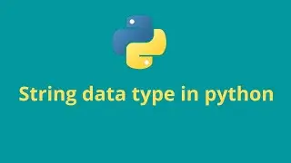 2. String (Data type) Python