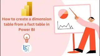 How to create a dimension table from a fact table in Power BI | Dimension and fact table in Power BI