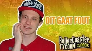 DIT GAAT FOUT - ROLLERCOASTER TYCOON CLASSIC SE2E6