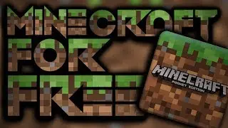 Minecraft For Free On Any Android!