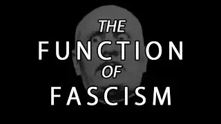 The Function Of Fascism