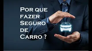 POR QUE FAZER SEGURO DE CARRO ? 3 Motivos, Seguros sem Mistérios. Loretolife Seguros