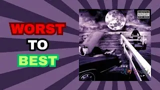 WORST to BEST! - The Slim Shady LP