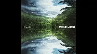 Tree60 & Lascko - Nomade