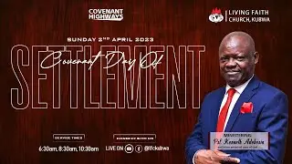 COVENANT DAY OF SETTLEMENT SERVICE (SUN. 2ND APRIL, 2023)