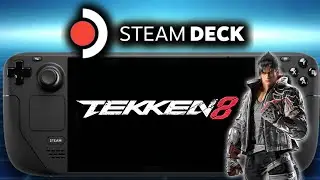 Tekken 8 Demo - Jin | SteamOS 3.5.7 | Steam Deck OLED