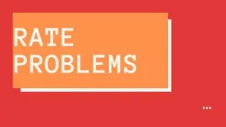 Rate Problems