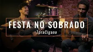 Festa No Sobrado - 7PraCigano (jazz acoustic guitar)