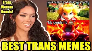 Trans Woman Reacts to BEST Trans Memes of 2022!