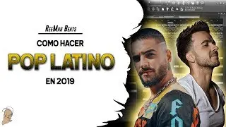 Cómo hacer POP LATINO en 2019 | Fl Studio 20