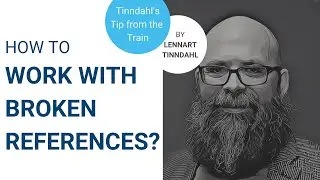 HOW TO WORK WITH BROKEN REFERENCES?