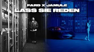 Fard x Jamule - "Lass sie reden" (2022 Edition)