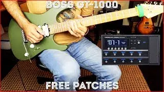 FREE BOSS GT-1000 PATCHES + ORIGINAL BACKING TRACK!!!