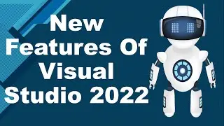 Microsoft Visual Studio 2022 New Features