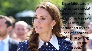 Kate Middleton makes rare social media statement on Sabina Nessa's death: 'I am saddened by the los