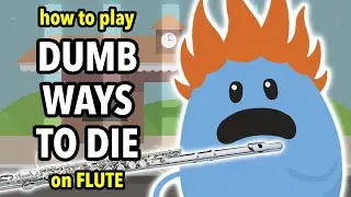 How to play Dumb Ways to Die on Flute | Flutorials