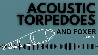 Acoustic Torpedoes with 