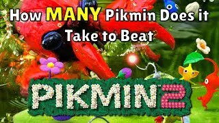 How MANY Pikmin Does it Take to Beat Pikmin 2?