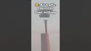 🤓: Air traffic controllers Does nothing?! #atc #pilots #shorts