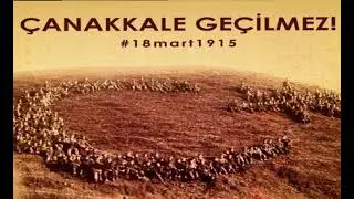 ÇANAKKALE GEÇİLMEZ! 