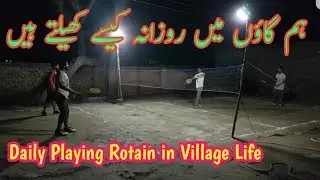 My Daily Playing Rotain in Village Life   | Zohaib Mohsan