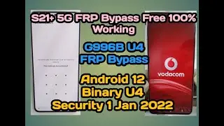 S21 plus 5G android 12 Frp Bypass 100% working and Free |G996B U4 Android 12 Frp Bypass|
