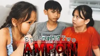 CALIX MAY GUSTO KAY MILA | AMPON | EPISODE 2