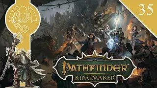 Exploring the Dire Narlmarches & the Six Bears Tribe | Episode 35 | Pathfinder Kingmaker Let's Play