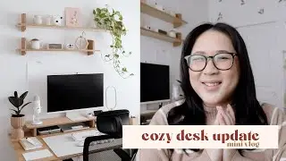 Modern Cozy Desk Setup Update | WFH Aesthetic Workspace
