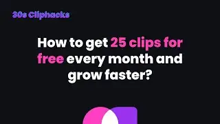 How to get 25 free clips per month in Opus Clip