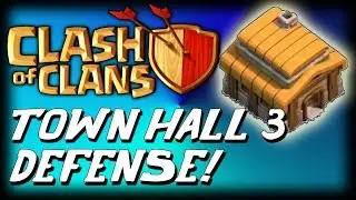 Clash Of Clans - Best Town hall 3 defense strategy + defense clips