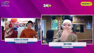 RANCANGAN 34 JE DJ NEN DAN DJ FARHAN BERSAMA-SAMA DA'I FUAD AKAN KONGSIKAN BERKENAAN DOSA KERING.