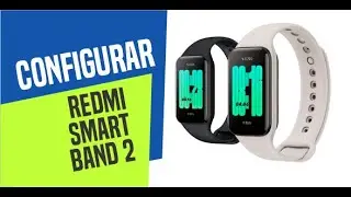 Configuración Redmi Smart Band 2  en Android y iOS, Características y Funciones | YeiGuerram