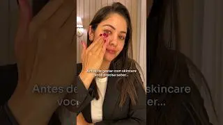 Antes de gastar com Skincare, você precisa saber ...