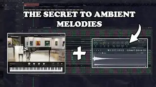 The Key to Ambient Melodies | FL2024