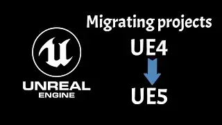 Migrating projects from Unreal Engine 4 to Unreal Engine 5
