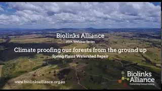 2024 Biolinks Alliance Climate Proofing Our Forests from the Ground Up Webinar