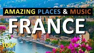 French CAFFE Music | Scenic & Drone Video of France | Amazing places to visit | Relaxing JAZZ