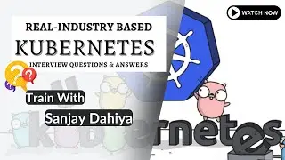 Que20- What is a kubernetes pod and how relate to containers| Real-Industry Kubernetes Interview
