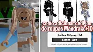 COMO ADICIONAR CÓDIGOS ID DE ROUPAS MANDRAKE +10 CÓDIGOS DE ID DE ROUPA PARA BROOKHAVEN 🏡 RP ROBLOX🤩